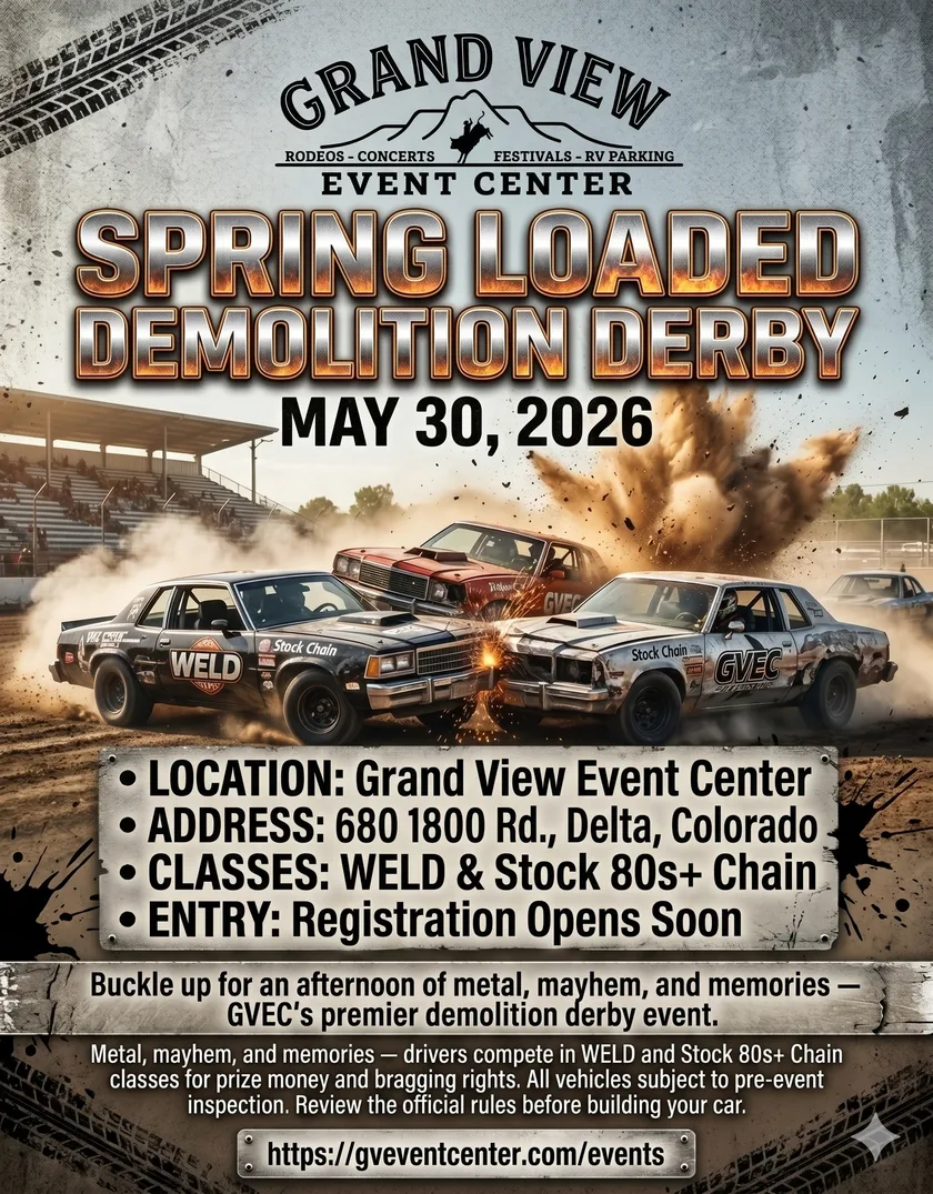 Spring Loaded Demolition Derby — May 30, 2026 at Grand View Event Center. WELD & Stock 80s+ Chain classes. Registration opens soon.